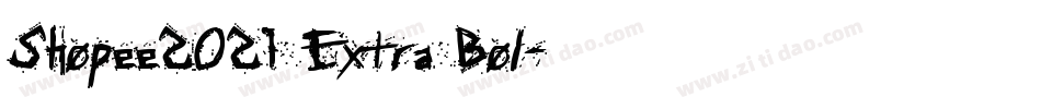 Shopee2021 Extra Bol字体转换